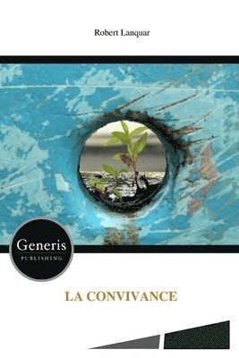 Robert Lanquar - Convivance, Häftad. Tillgänglighet: Lägg i varukorg