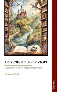 bokomslag Re, Regine E Imperatori