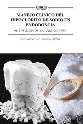 bokomslag Manejo Clínico del Hipoclorito de Sodio En Endodoncia