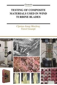 bokomslag Testing of Composite Materials Used in Wind Turbine Blades