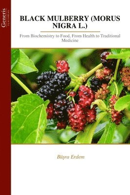 bokomslag Black Mulberry (Morus Nigra L.)