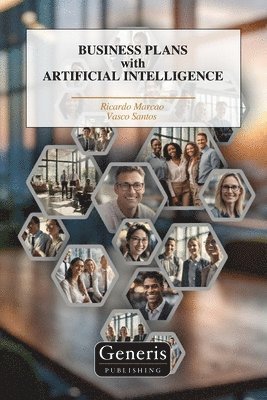 Vasco Santos, Ricardo Marcao - BUSINESS PLANS with ARTIFICIAL INTELLIGENCE, Häftad