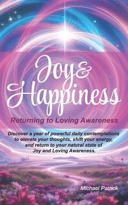 Michael Patrick - Joy & Happiness, Häftad