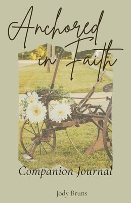 bokomslag Anchored in Faith Companion Journal