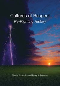bokomslag Cultures of Respect: Re-Righting History