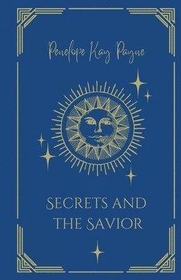 bokomslag Secrets And The Savior