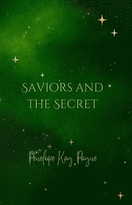 Saviors And The Secret