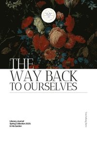 bokomslag Way Back to Ourselves Literary Journal