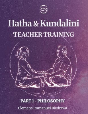 bokomslag Volume 1- Hatha and Kundalini Yoga TEACHER TRAINING: Volume 1 - History and Philosophy of Yoga