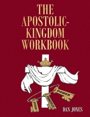 bokomslag Apostolic-Kingdom Workbook
