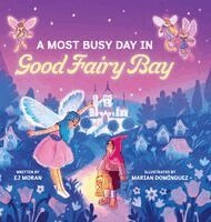 Ej Moran - Most Busy Day in Good Fairy Bay, Inbunden
