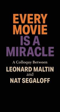 bokomslag Every Movie is a Miracle