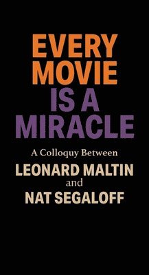 bokomslag Every Movie is a Miracle