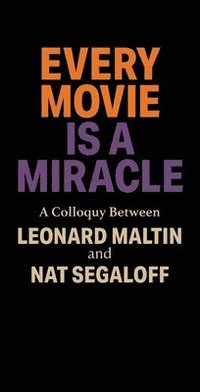 bokomslag Every Movie is a Miracle