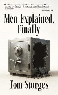 bokomslag Men Explained, Finally