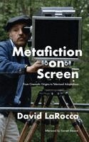 David Larocca, Garrett Stewart - Metafiction on Screen, Häftad