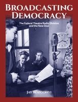 Jay Rozgonyi - Broadcasting Democracy, Häftad