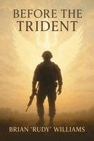 Brian Rudy Williams - Before the Trident, Häftad