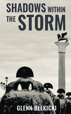 Shadows Within the Storm