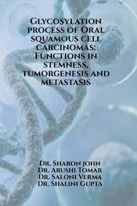 bokomslag Glycosylation process of Oral squamous cell carcinomas