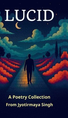 bokomslag Lucid : A poetry collection