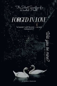 bokomslag Forged in Love