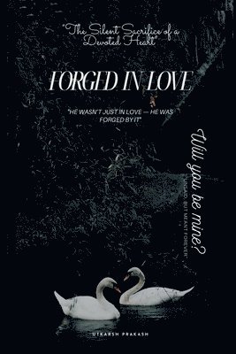 Forged in Love