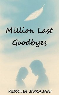 bokomslag Million Last Goodbyes