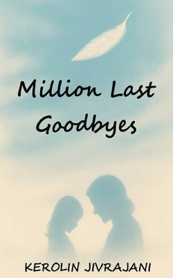 bokomslag Million Last Goodbyes