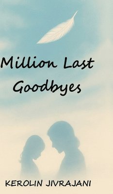bokomslag Million Last Goodbyes