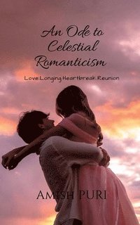 bokomslag Ode to Celestial Romanticism