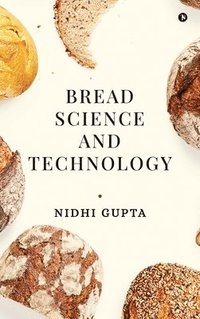 bokomslag Bread Science and Technology