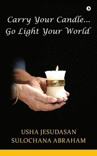 bokomslag Carry Your Candle........Go Light Your World