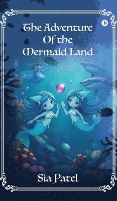 bokomslag Adventure Of The Mermaid Land