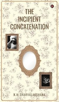 bokomslag Incipient Concatenation