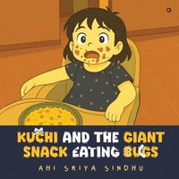 bokomslag Kuchi and the Giant Snack Eating Bugs