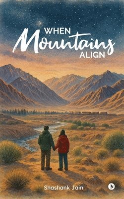 When Mountains Align