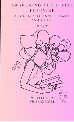 bokomslag Awakening The Divine Feminine