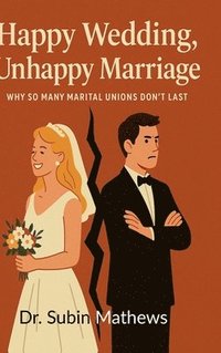 bokomslag Happy Wedding, Unhappy Marriage