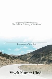 bokomslag Displaced by Development