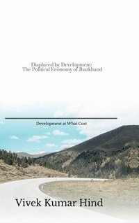 bokomslag Displaced by Development