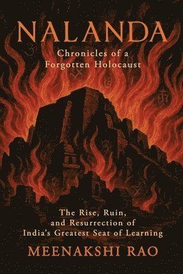 bokomslag Nalanda - Chronicles of a Forgotten Holocaust