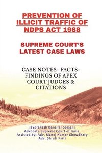 bokomslag Prevention of Illicit Traffic of Ndps ACT 1988- Supreme Court's Latest Case Laws