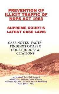 bokomslag Prevention of Illicit Traffic of Ndps ACT 1988- Supreme Court's Latest Case Laws
