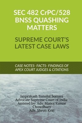 bokomslag SEC 482 CrPC 528 BNSS QUASHING MATTERS- SUPREME COURT'S LATEST CASE LAWS