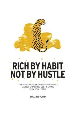 Kameel Vohra - Rich By Habit, Not By Hustle, Häftad