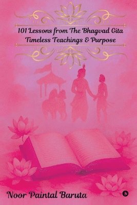 bokomslag 101 Lessons from The Bhagvad Gita