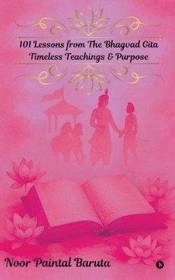 bokomslag 101 Lessons from The Bhagvad Gita