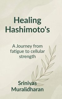 bokomslag Healing Hashimoto's