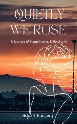 bokomslag "Quietly, We Rose"